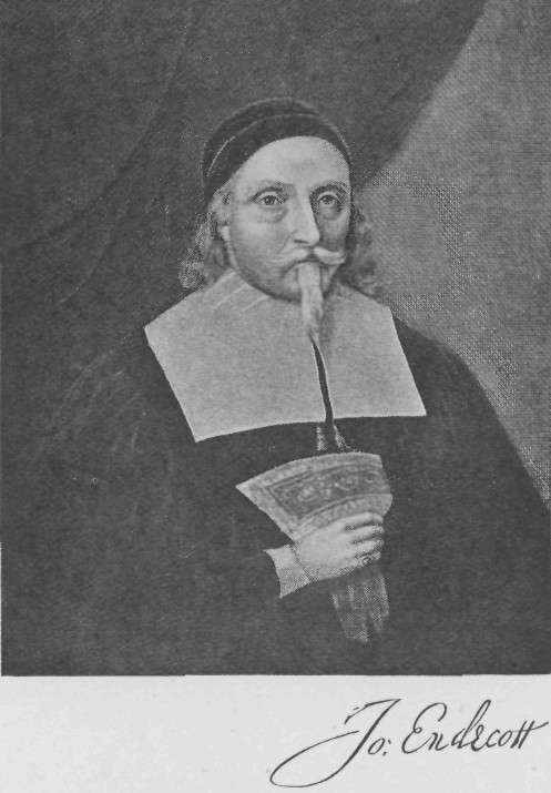 JOHN ENDICOTT, FIRST GOVERNOR OF MASSACHUSETTS.